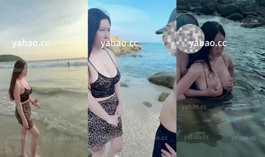 抖音巨乳網紅【李雅】傍晚時分行走在海灘攬客的海炮女在海里太刺激了辣眼